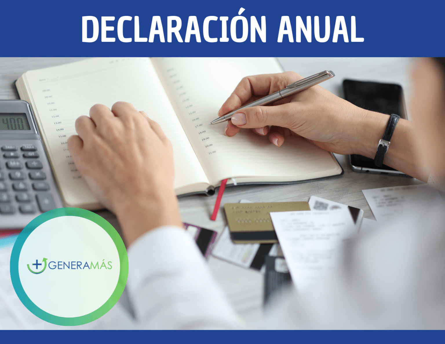 Declaración anual Qué debes saber GENERAMÁS