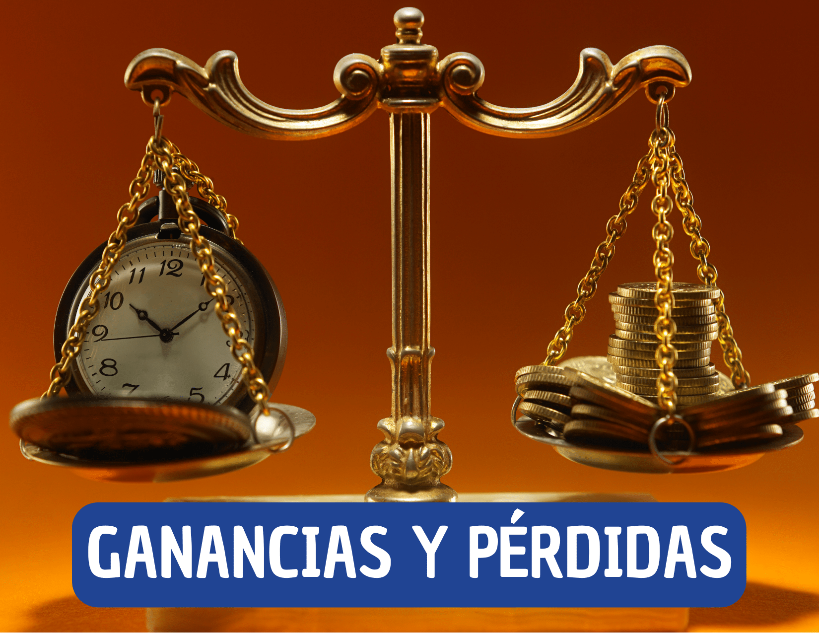 ¿Qué Son Las Ganancias Y Pérdidas Financieras? - GENERAMÁS