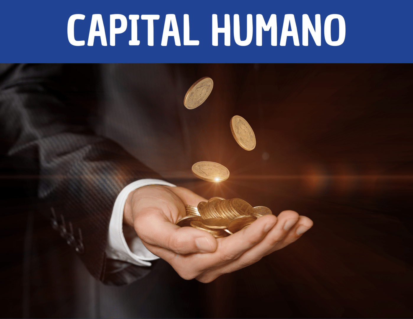 ¿Qué Es El Capital Humano? - GENERAMÁS