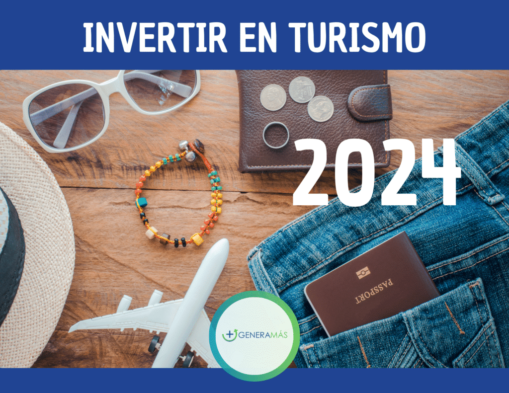 Invertir en turismo este 2024
