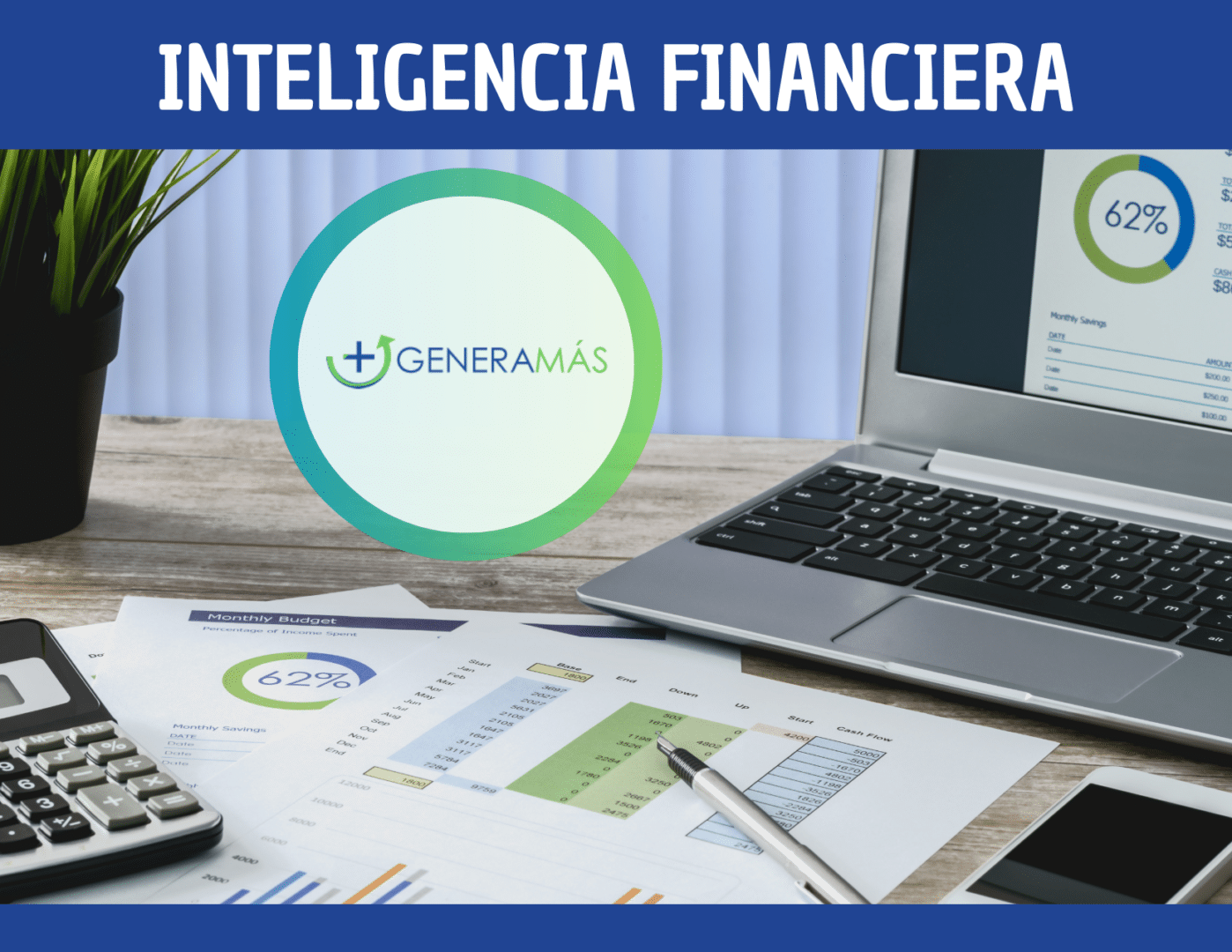 ¿Cómo desarrollar la inteligencia financiera? - GENERAMÁS