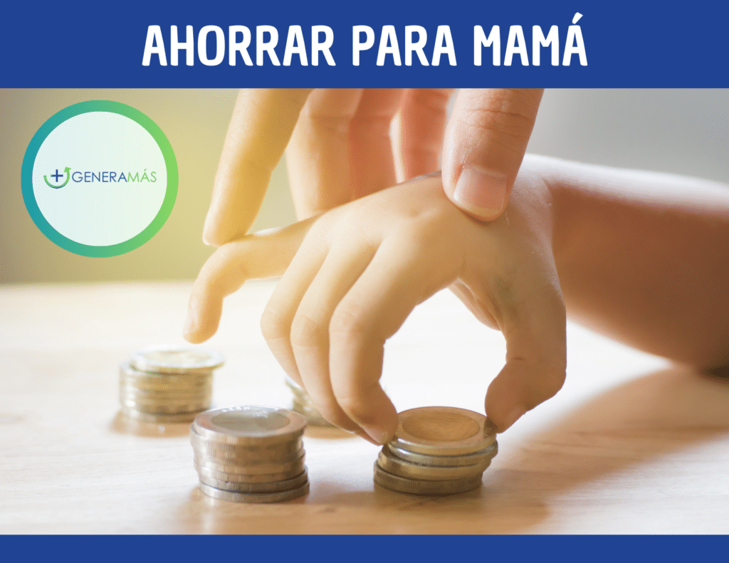 Ahorrar para mamá